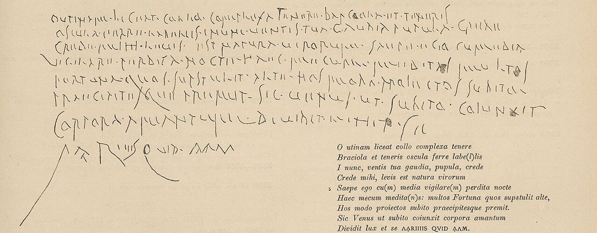 Milostná báseň vyrytá na zdi v Pompejích (CIL IV 5296), nalezená roku 1888. Nahoře kresba nápisu v kurzívě, dole přepis, obojí z dodatku ke IV. svazku sbírky Corpus Inscriptionum Latinarum. Báseň začíná slovy O VTINAM LICEAT COLLO COMPLEXA TENERE.